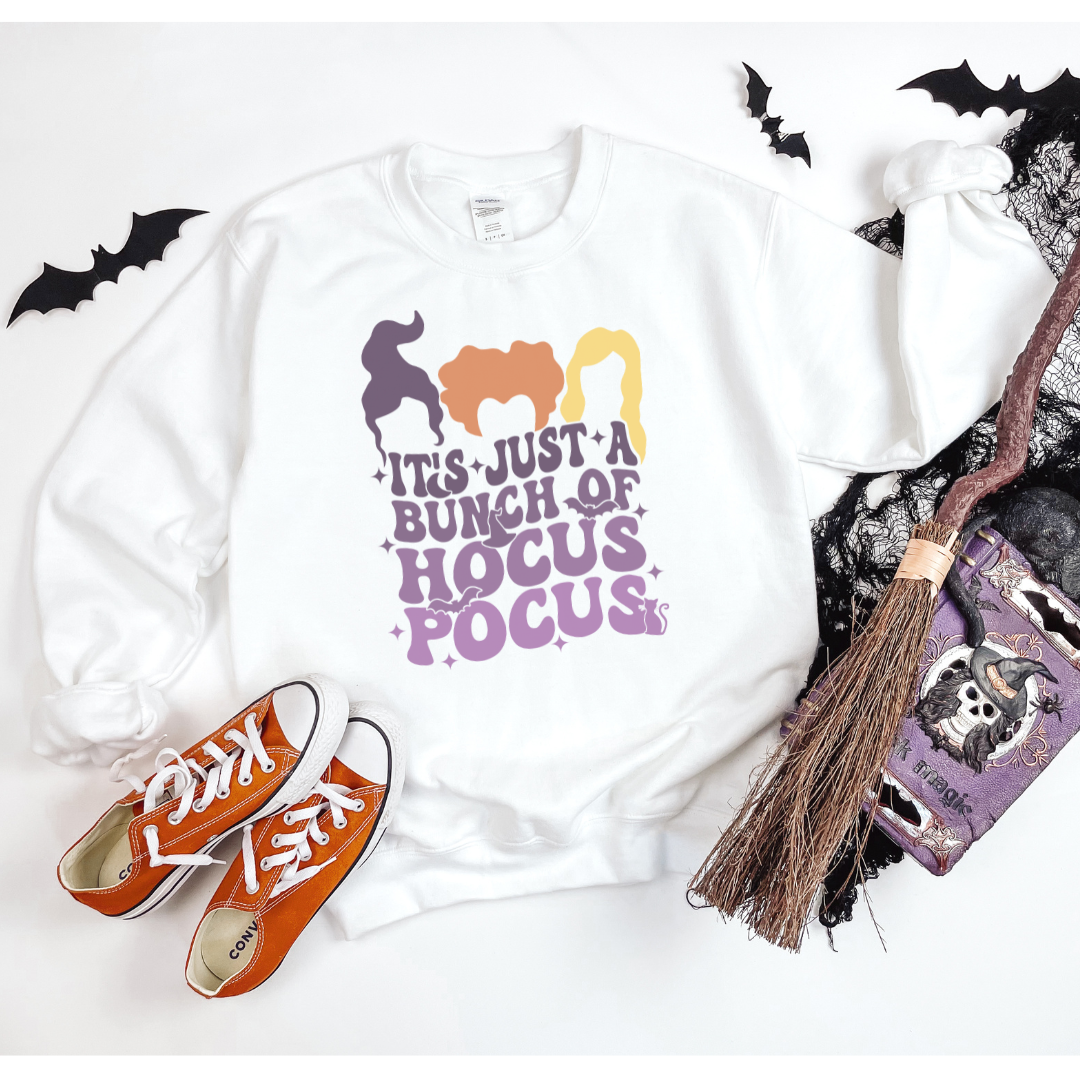 It's Just a Bunch of Hocus Pocus Sweatshirt