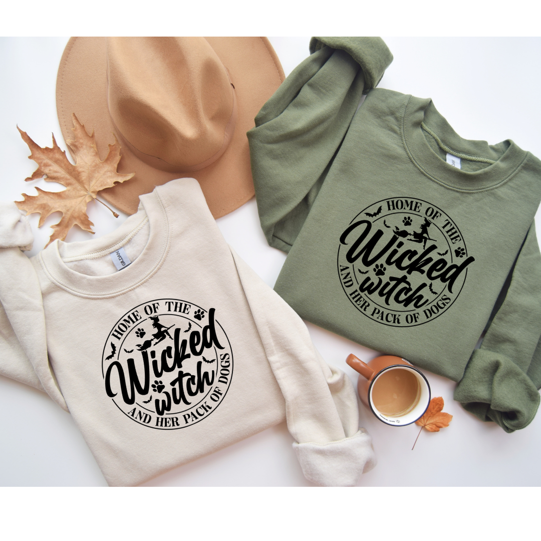 Home of the Wicked Witch and Her Pack of Dogs Sweatshirt