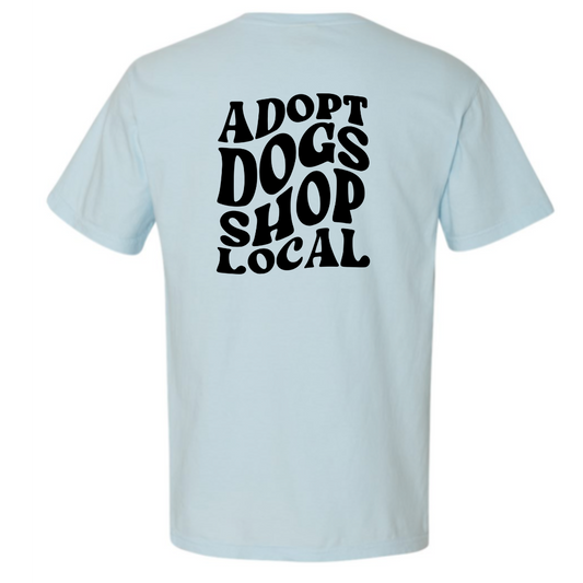 Adopt Dogs Shop Local CC T-Shirt