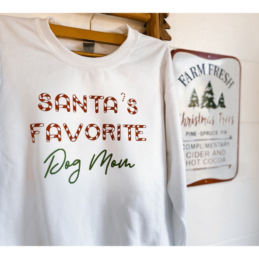 Santa’s Favorite Dog Mom Sweatshirt